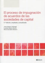  El proceso de impugnación de acuerdos de las sociedades de capital 