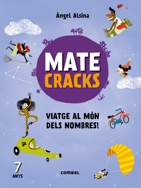  Matecracks. Activitats de competència matemàtica: numeració, càlcul i resolució de problemes 7 anys 