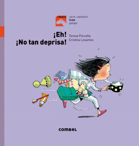  ¡Eh! ¡No tan deprisa! 