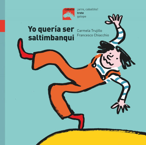  YO QUERÍA SER SALTIMBANQUI 
