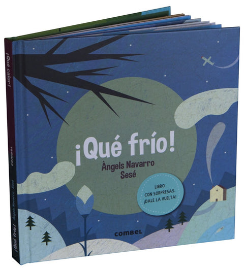  ¡QUÉ FRÍO! ¡QUÉ CALOR! 