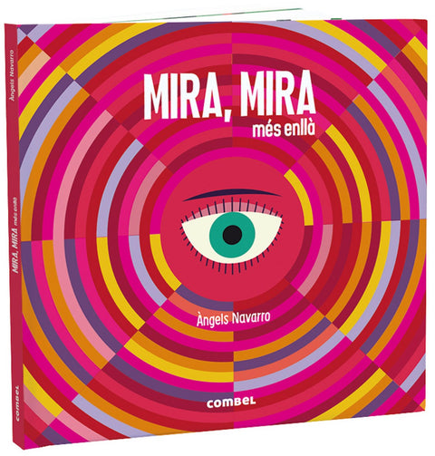  MIRA, MIRA MÉS ENLLÀ 