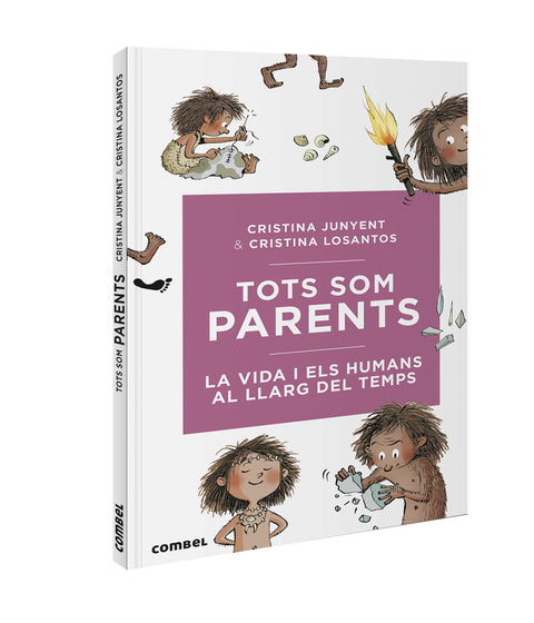  Tots som parents. La vida i els humans al llarg del temps 