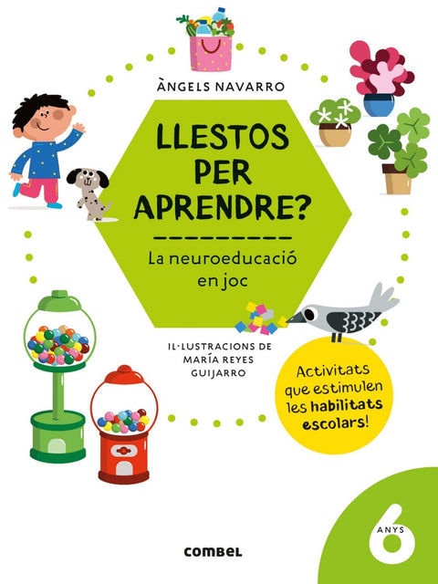  LLESTOS PER APRENDRE? LA NEUROEDUCACIÓ EN JOC 6 AN 