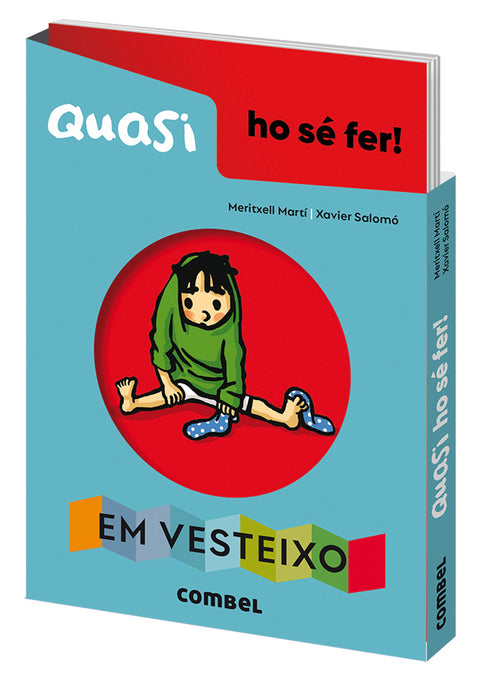  Quasi ho sé fer! Em vesteixo 