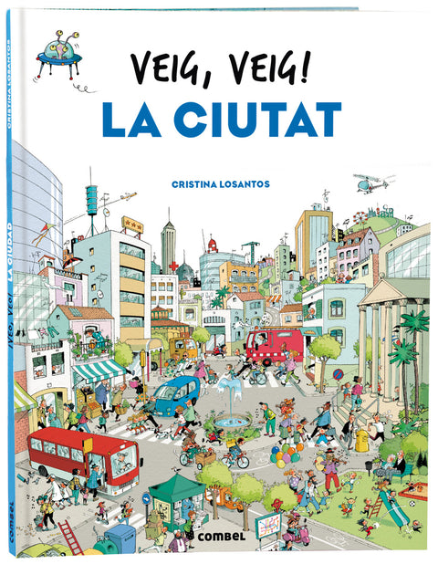  Veig, veig! La ciutat 