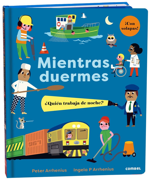  Mientras duermes. ¿Quién trabaja de noche? 