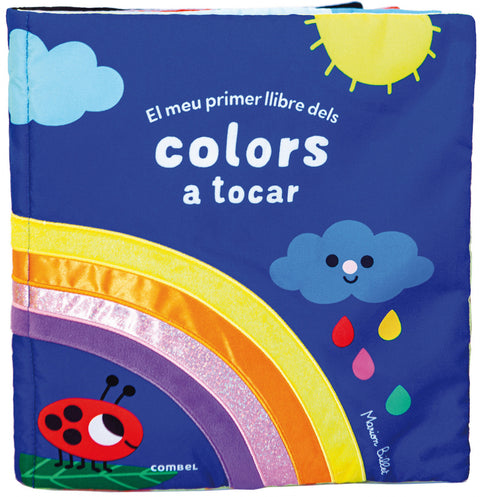  EL MEU PRIMER LLIBRE DELS COLORS A TOCAR 