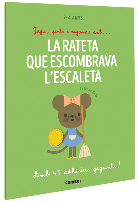  Juga, pinta i enganxa amb? La rateta que escombrava l'escaleta 