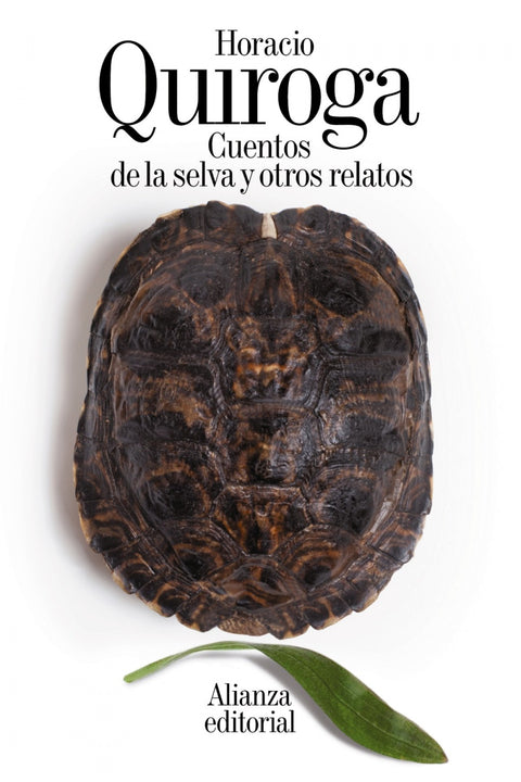  CUENTOS DE LA SELVA Y OTROS RELATOS 