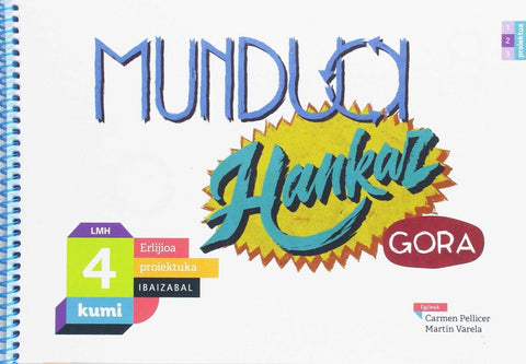 Mundua hankaz gora. Erlijo kumi 