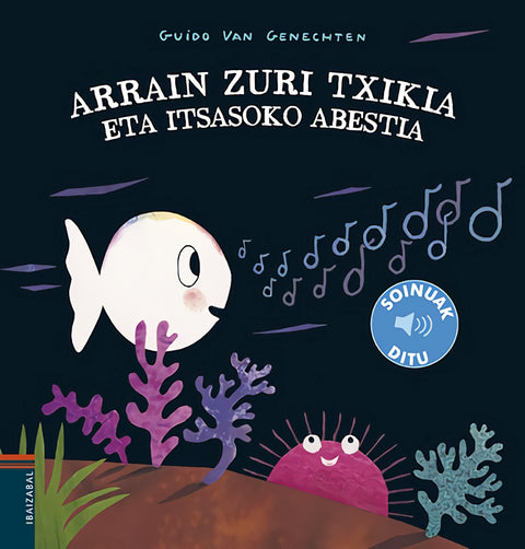  ARRAIN ZURI TXIKIA ETA ITSASOKO ABESTIA 