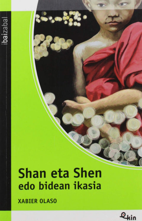  Shan eta Shen edo bidean ikasia 