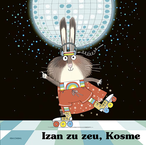  Izan zu zeu, Kosme 