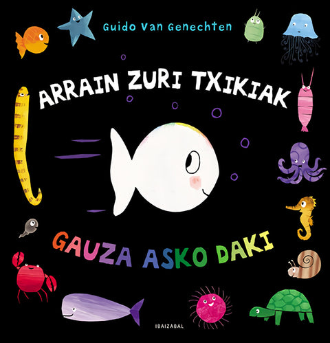  Arrain zuri txikiak gauza asko daki 