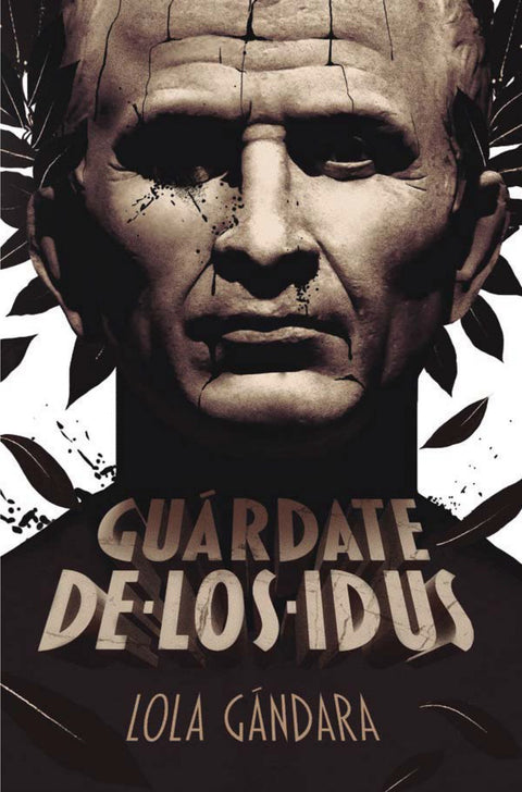  GUÁRDATE DE LOS IDUS 