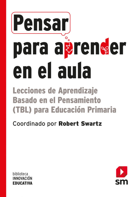  PENSAR PARA APRENDER EN EL AULA 
