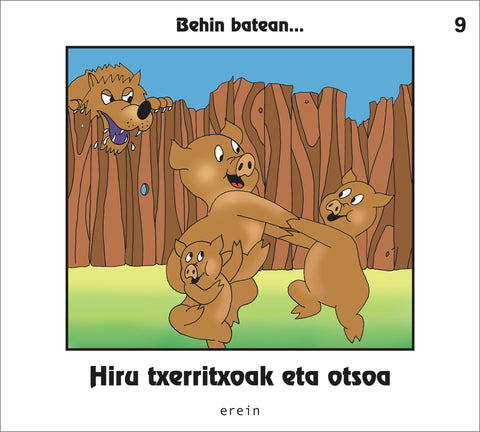  Hiru txerritxoak eta otsoa 