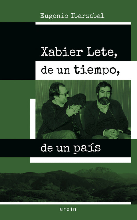 Xabier Lete, de un tiempo, de un país 