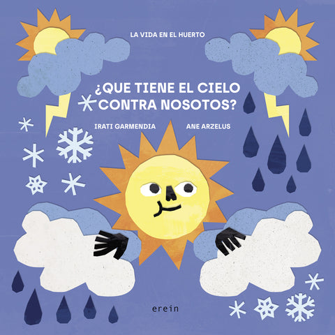  ¿Qué tiene el cielo contra nosotros? 