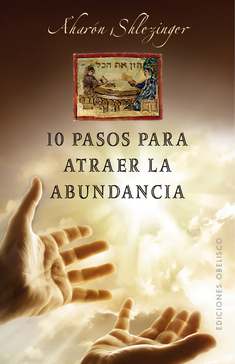  10 PASOS PARA ATRAER LA ABUNDANCIA 