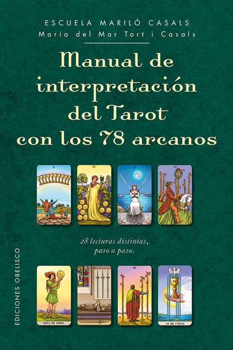  MANUAL DE INTERPRETACION DEL TAROT CON LOS 78 ARCANOS 
