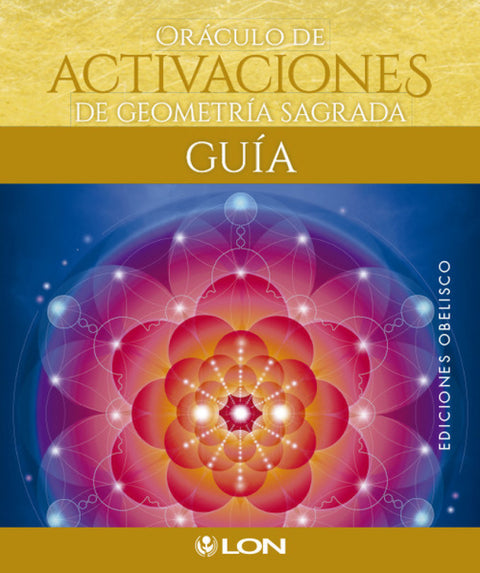  ORACULO DE ACTIVACIONES DE GEOMETRIA SAGRADA 