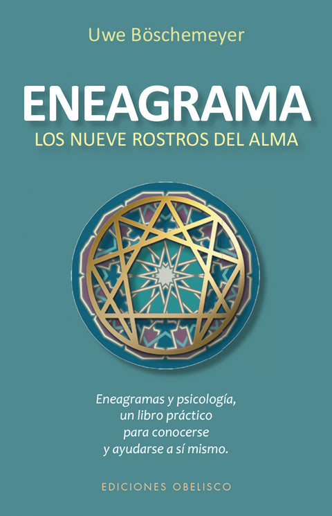  ENEAGRAMA. LOS NUEVE ROSTROS DEL ALMA 