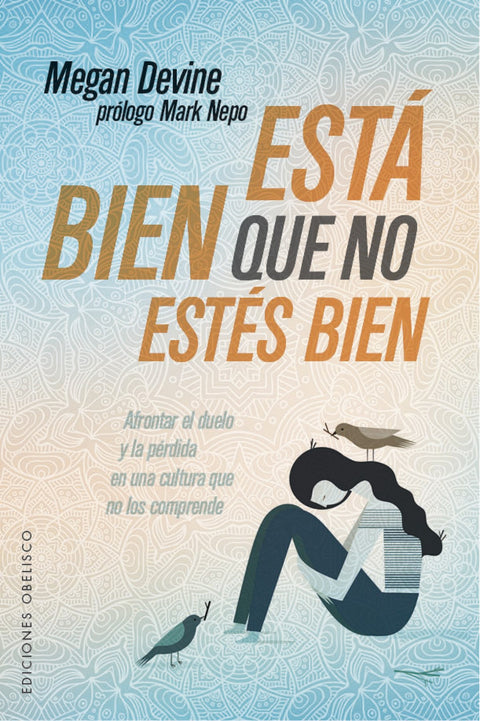  ESTÁ BIEN QUE NO ESTÉS BIEN 