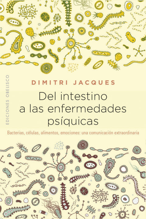  DEL INTESTINO A LAS ENFERMEDADES PSÍQUICAS 