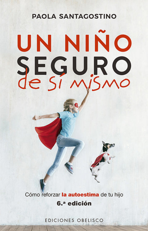  UN NIÑO SEGURO DE SI MISMO 