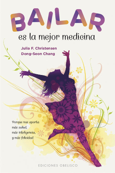  BAILAR ES LA MEJOR MEDICINA 