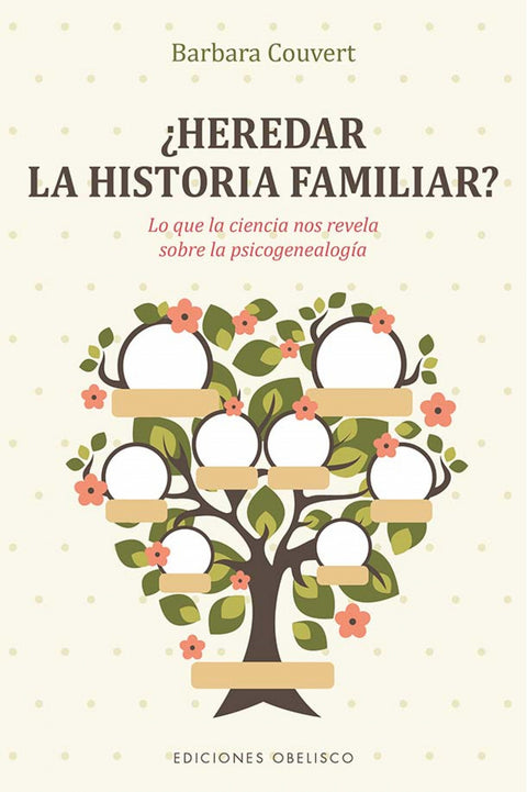  ¿Heredar la historia familiar? 