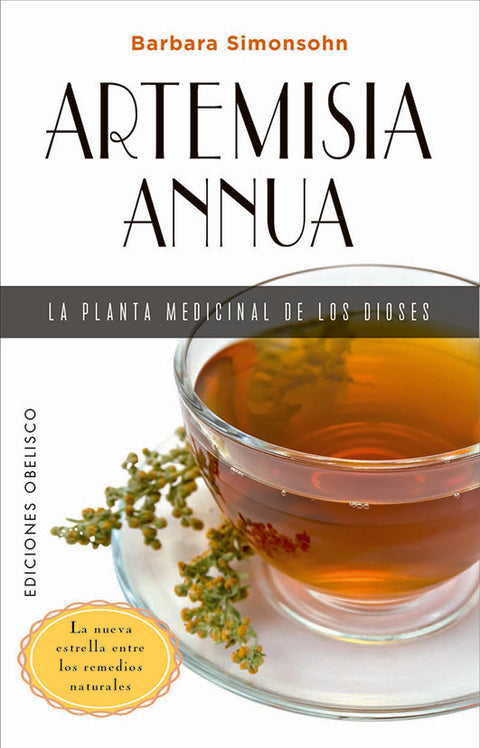  Artemisia annua, la planta medicinal de los dioses 