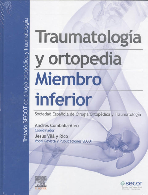  Traumatología y ortopedia. Miembro inferior 