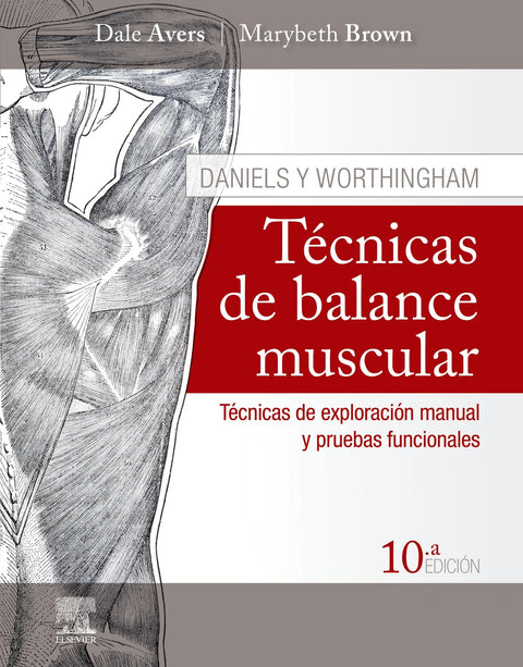  DANIELS Y WORTHINGHAM. TÉCNICAS DE BALANCE MUSCULAR 