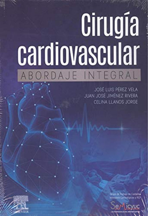  CIRUGÍA CARDIOVASCULAR. ABORDAJE INTEGRAL 