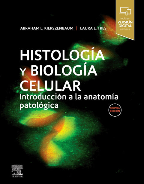  Histología y biología celular (5ª ed.) 