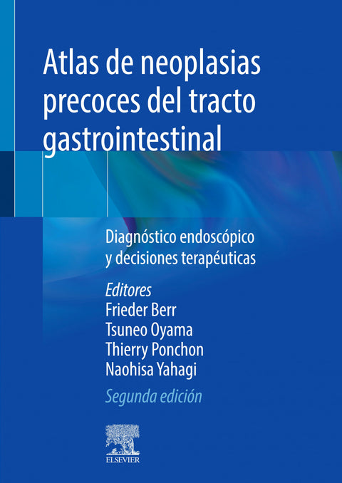  Atlas de neoplasias precoces del tracto gastrointestinal 