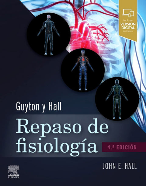  Guyton y Hall. Repaso de fisiología médica (4ª ed.) 
