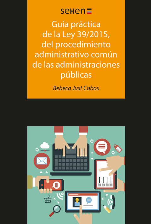  Guía práctica de la ley 39/2015, del procedimiento administrativo común de las administraciones públ 