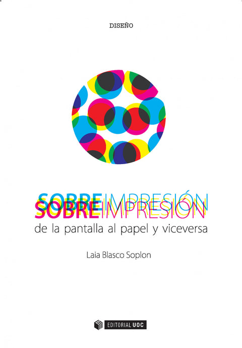  Sobreimpresión. De la pantalla al papel y viceversa 