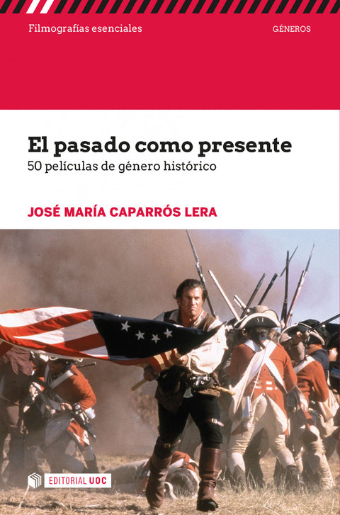  El pasado como presente. 50 películas de género históricoá 