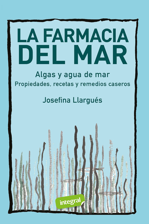  La farmacia del mar. Algas y agua de mar 