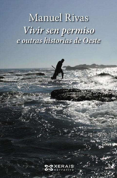  VIVIR SEN PERMISO E OUTRAS HISTORIAS DE OESTE 