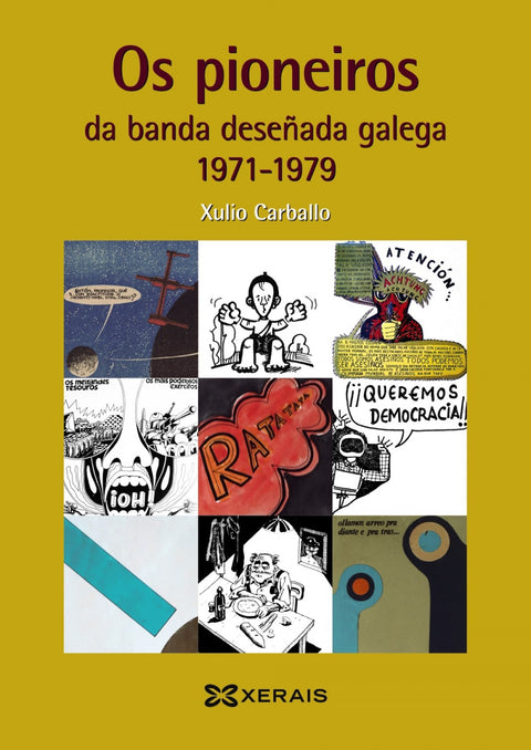  OS PIONEIROS DA BANDA DESEÑADA GALEGA 1971-1979 