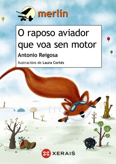  O RAPOSO AVIADOR QUE VOA SEN MOTOR 