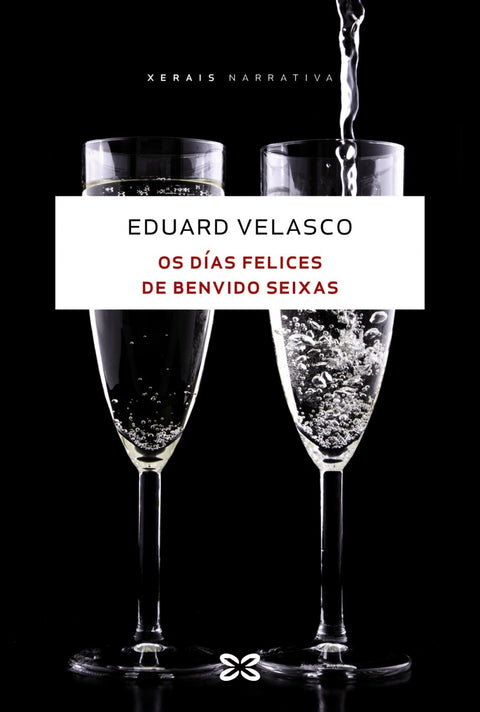  OS DÍAS FELICES DE BENVIDO SEIXAS 