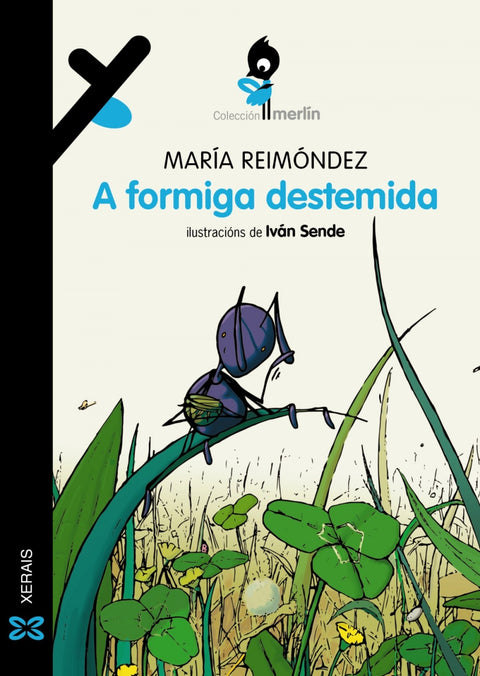  A formiga destemida 