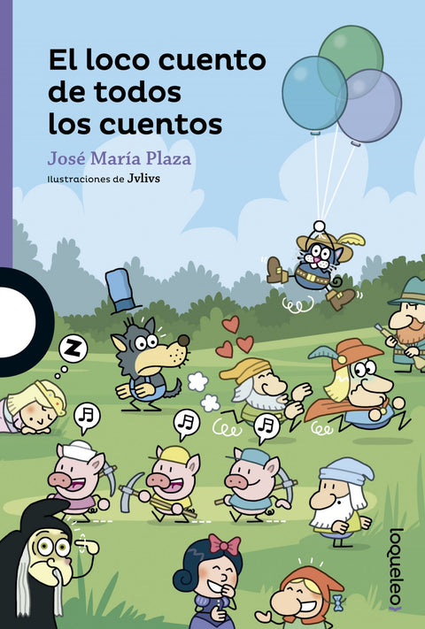  EL LOCO CUENTO DE TODOS LOS CUENTOS 